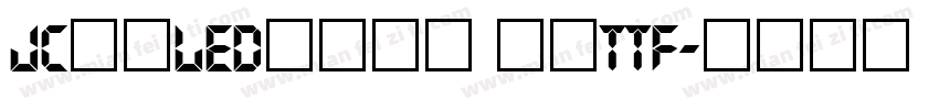 JC江城LED液晶数字 常规ttf字体转换
